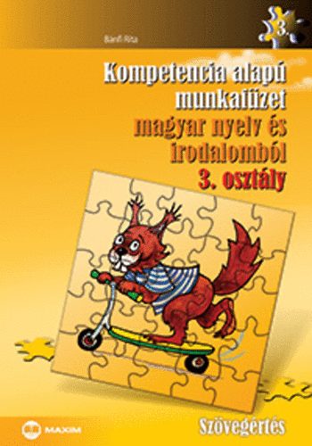 Kompetencia alapú munkafüzet magyar nyelv és irodalomból 3. osztály - Bánfi Rita
