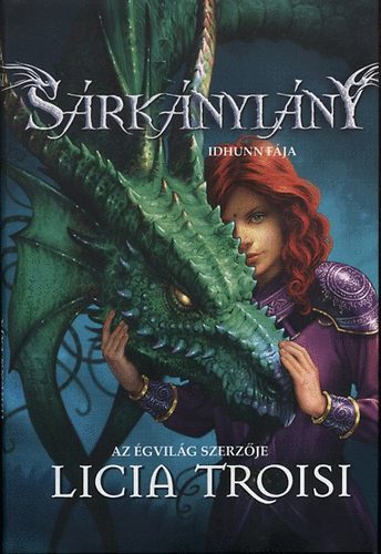 Sárkánylány II: Idhunn fája - Licia Troisi