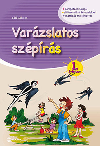 Varázslatos szépírás 1. évfolyam - Báló Mónika
