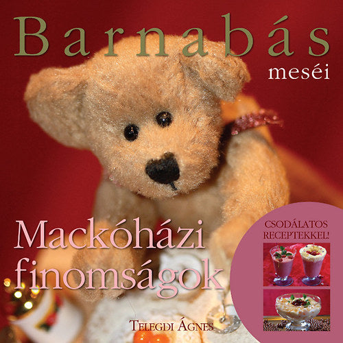 Barnabás meséi - Mackóházi finomságok