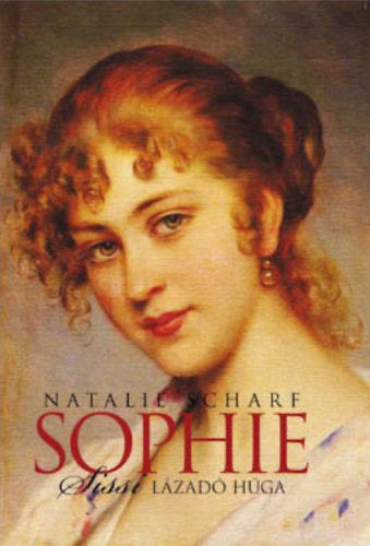 Sophie, Sissi lázadó húga