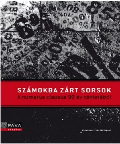 Számokba zárt sorsok