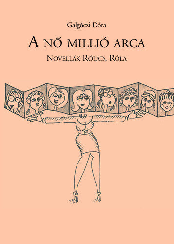 A nő millió arca - Galgóczi Dóra