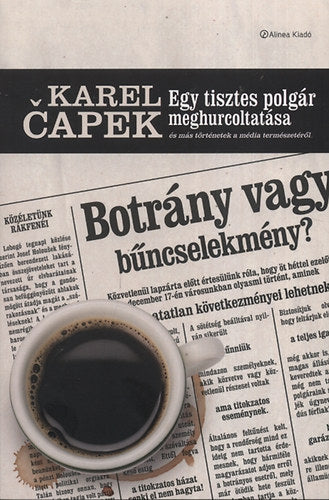 Egy tisztes polgár meghurcoltatása