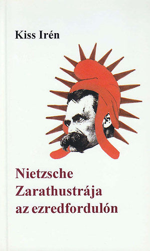 Nietzshe Zarathustrája az ezredfordulón