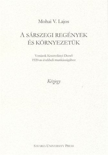 A sárszegi regények és környezetük