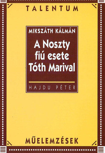 A Noszty fiú esete Tóth Marival