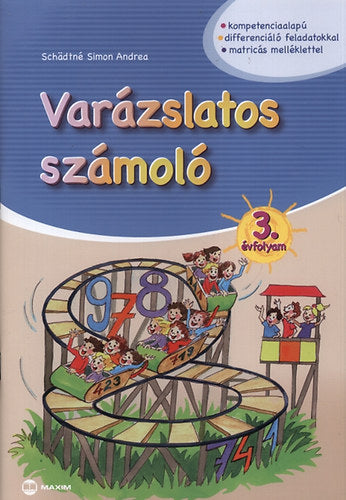 Varázslatos számoló 3. évfolyam - Schädtné Simon Andrea