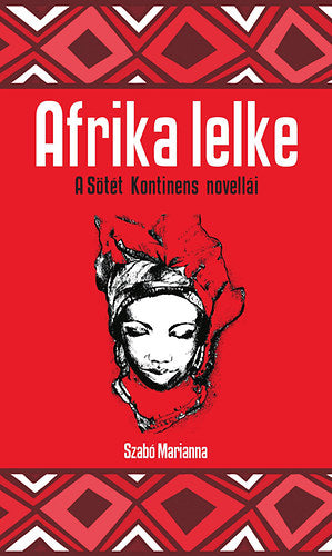 Afrika lelke - A sötét kontinens novellái