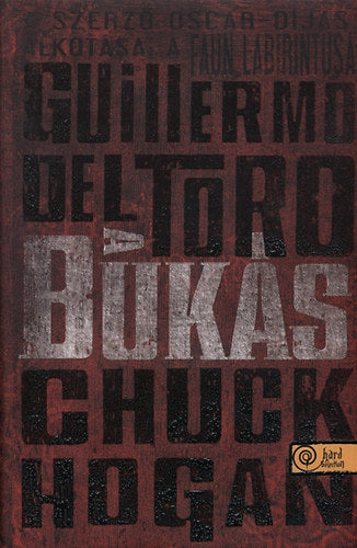 A bukás - Guillermo Del Toro, Chuck Hogan