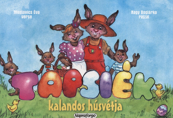 Tapsiék kalandos húsvétja - Mentovics Éva