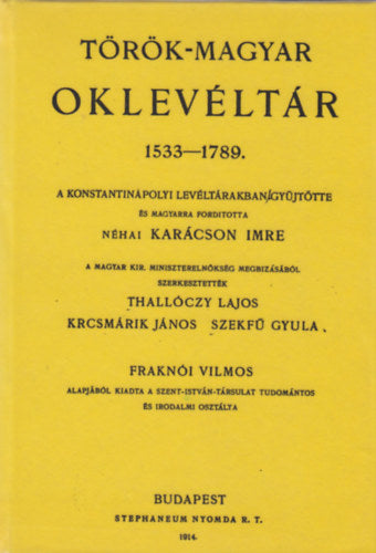 Török-magyar oklevéltár 1533-1789.