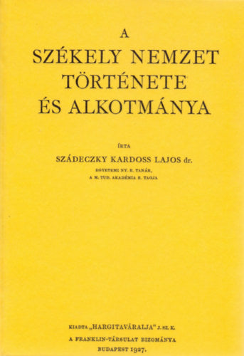 A székely nemzet története és alkotmánya