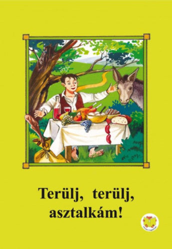 Terülj, terülj asztalkám!