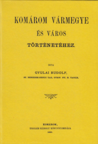 Komárom vármegye és város történetéhez