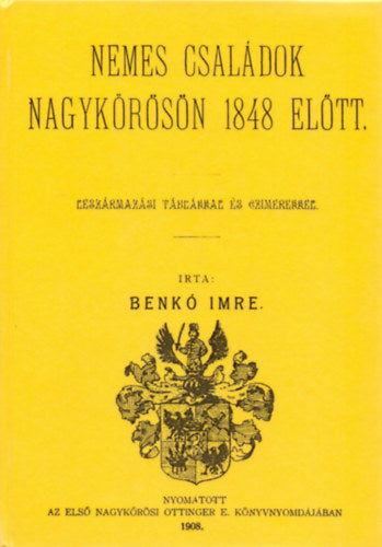 Nemes családok Nagykőrösön 1848 előtt
