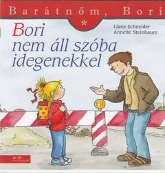 Bori nem áll szóba idegenekkel - Liane Schneider