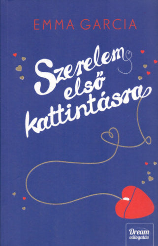 Szerelem első kattintásra - Garcia, Emma