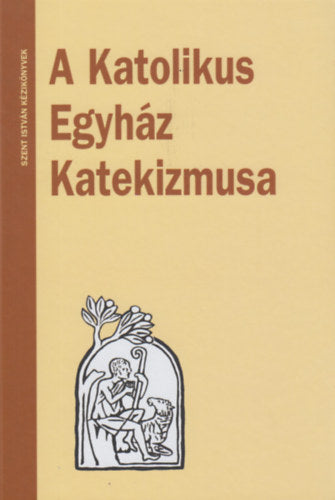 A Katolikus Egyház Katekizmusa
