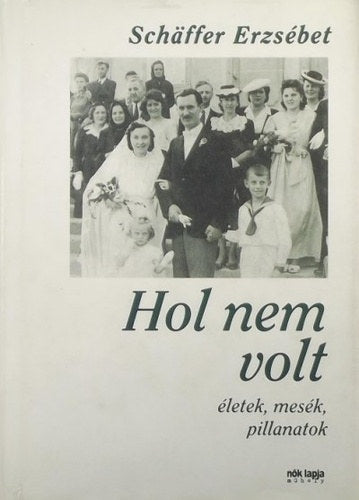 Hol nem volt
