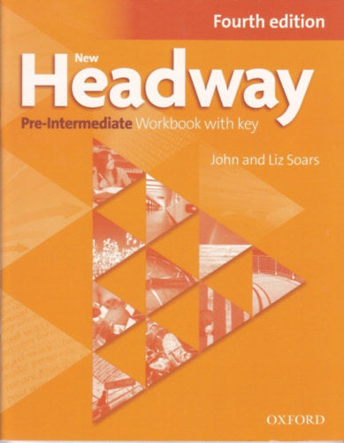 New Headway Pre-Intermediate Workbook with key - Fourth edition - John Soars; Liz Soars