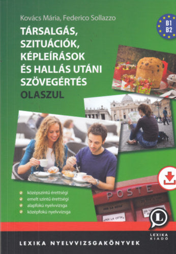 Társalgás, szituációk, képleírások és hallás utáni szövegértés - Olaszul - Kovács Mária; Federico Sollazzo