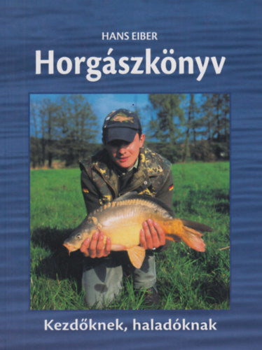 Horgászkönyv - Eiber, Hans