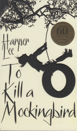 To Kill a Mockingbird - Lee, Harper