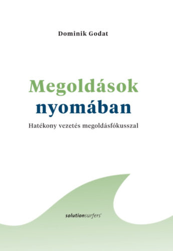 Megoldások nyomában - Godat, Dominik