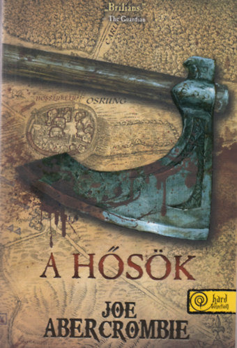 A Hősök - puha kötés - Joe Abercrombie