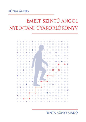 Emelt szintű angol nyelvtani gyakorlókönyv I. - Rónay Ágnes