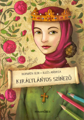 Királylányos színező - Illés Andrea