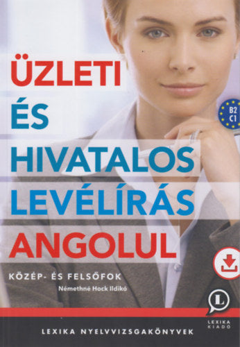 Üzleti és hivatalos levélírás angolul - Némethné Hock Ildikó