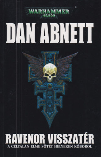 Ravenor visszatér - Dan Abnett