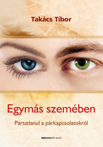 Egymás szemében - Takács Tibor