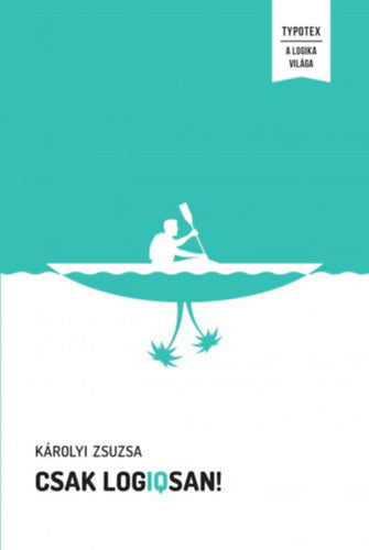 Csak logIQsan! - Károlyi Zsuzsa
