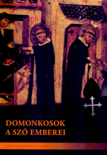 Domonkosok - A Szó emberei - 
