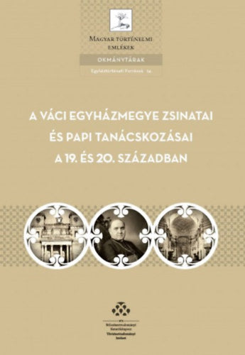 A Váci egyházmegye zsinatai és papi tanácskozásai a 19. és 20. században - 