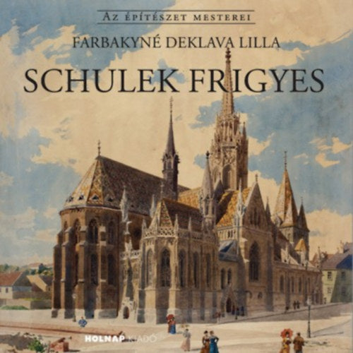 Schulek Frigyes - Farbakyné Deklava Lilla