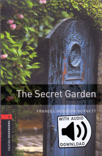 The Secret Garden - Oxford Bookworms Library 3 - mp3 pack - F. H. Burnett