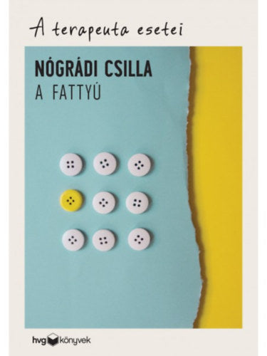 A fattyú - A terapeuta esetei - Nógrádi Csilla