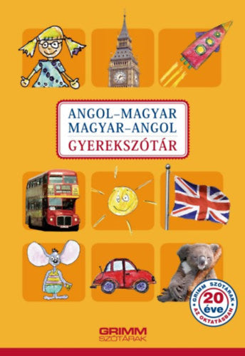 Angol-magyar, magyar-angol gyerekszótár - Hessky Regina, Iker Bertalan, P. Márkus Katalin, Mozsárné Magay Eszter