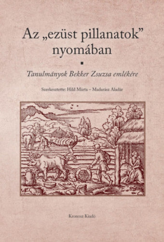 Az "ezüst pillanatok" nyomában