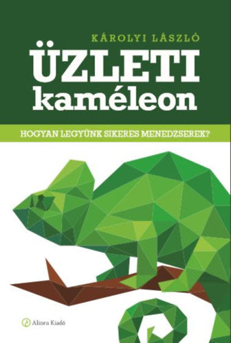Üzleti kaméleon - Károlyi László