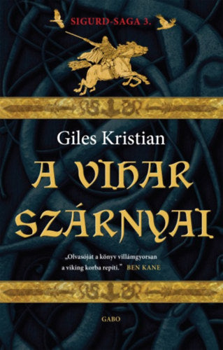 A vihar szárnyai - Giles Kristian