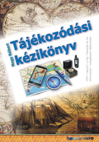 Tájékozódási kézikönyv - Nagy Róbert