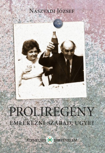 Proliregény - Naszvadi József
