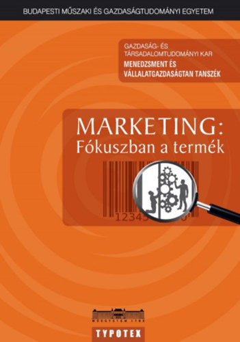 Marketing: Fókuszban a termék - 
