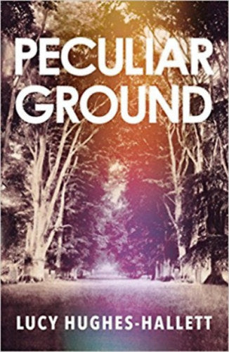 Peculiar Ground - Hughes-hallett, Lucy