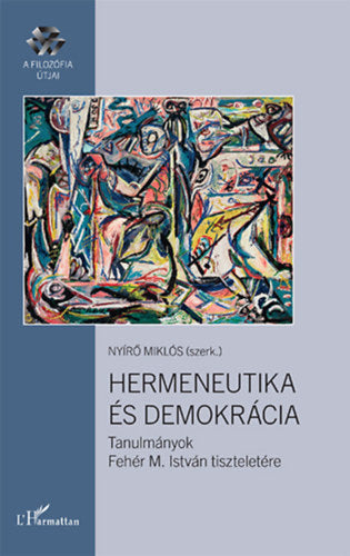 Hermeneutika és demokrácia - 
